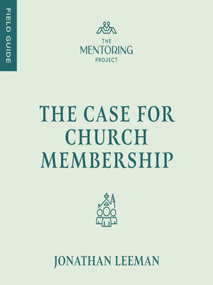 cover image of The Case for Church Membership
